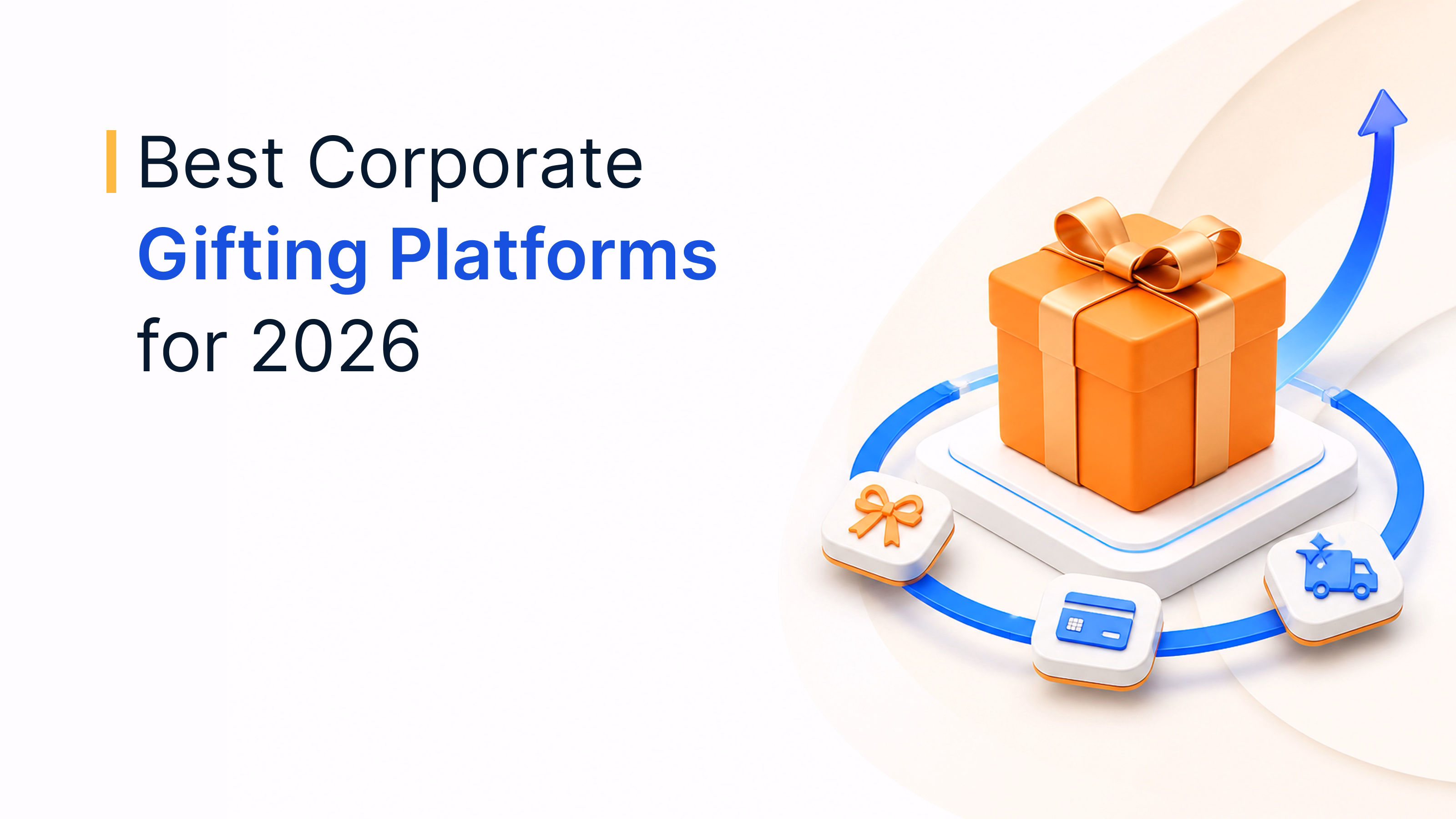 Top 10 Enterprise Gifting Platforms for Large Organizations in 2026, Ranked
