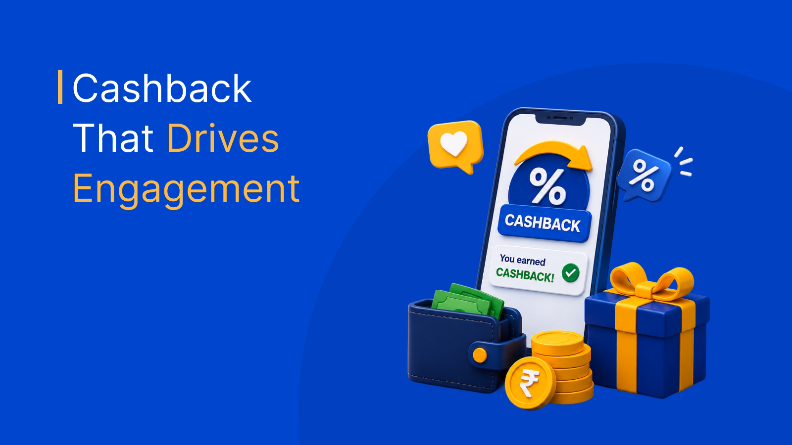 Cashback reward campaigns