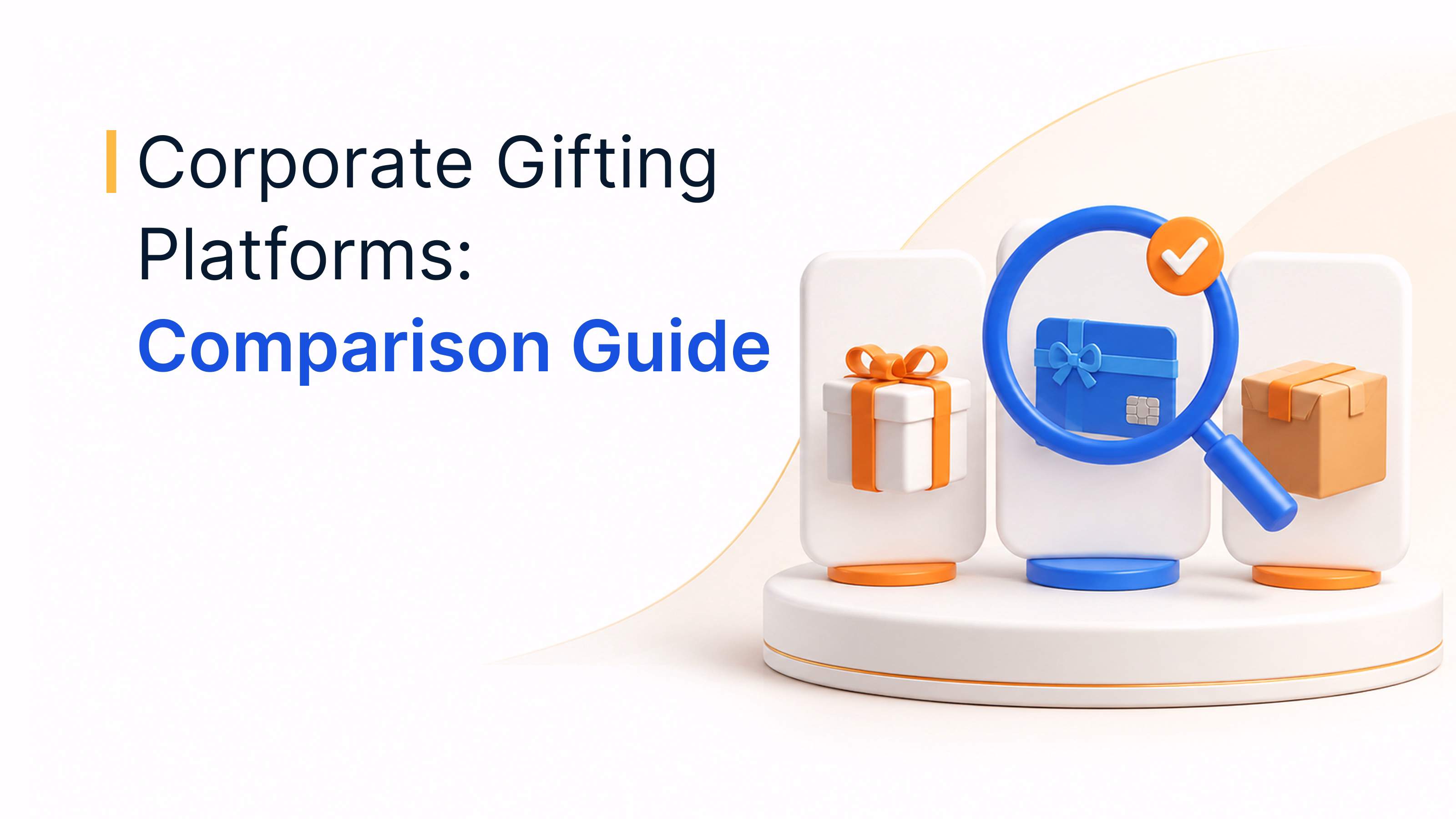 Corporate Gifting Platforms Compared: A Buyer's Guide by Role