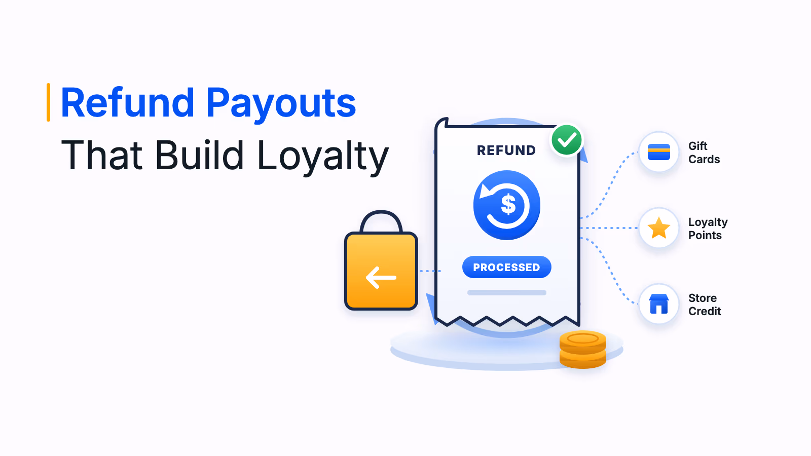 Refund payouts: How to turn refunds into loyalty
